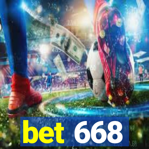 bet 668